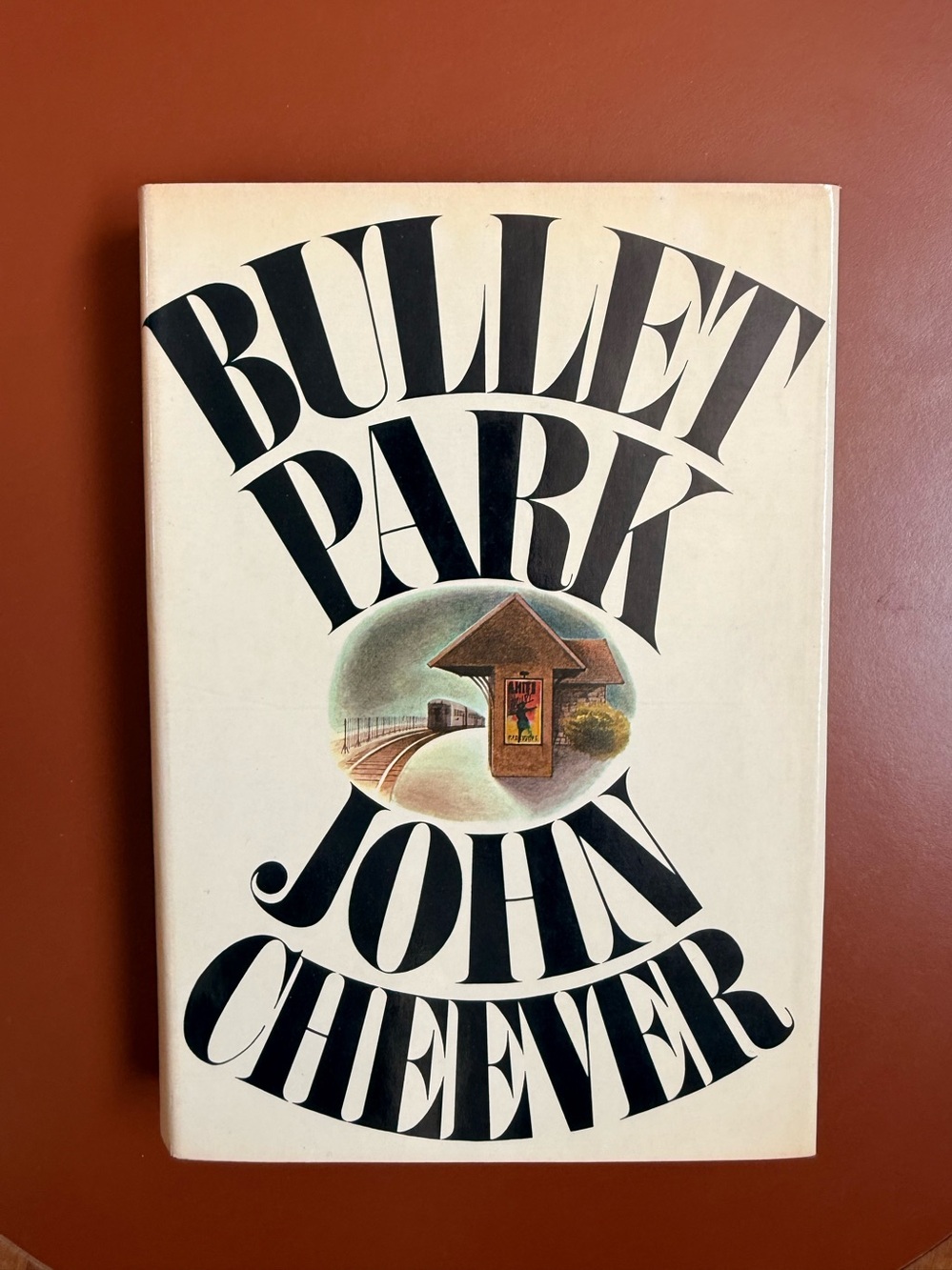 BULLET PARK, John Cheever First Edition PRISTINE